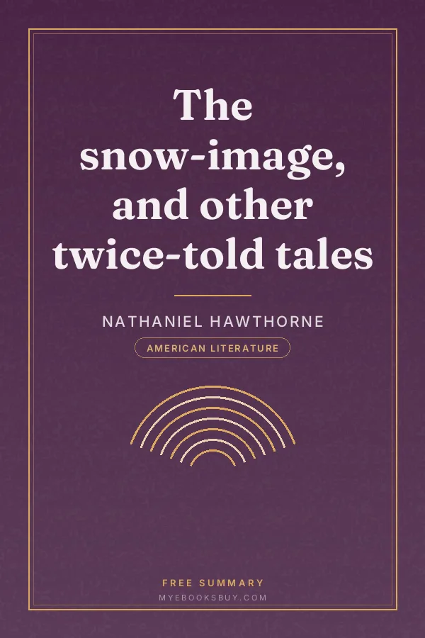 Cover of The snow-image, and other twice-told tales