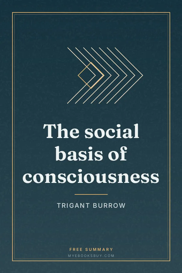 Cover of The social basis of consciousness