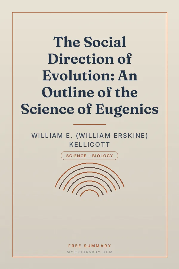 Cover of The Social Direction of Evolution: An Outline of the Science of Eugenics