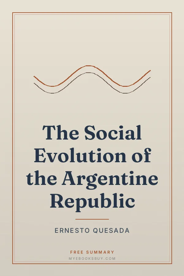 Cover of The Social Evolution of the Argentine Republic