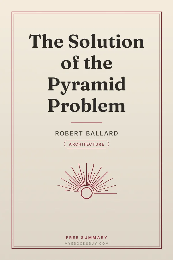 Cover of The Solution of the Pyramid Problem