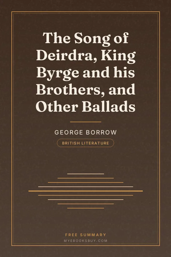 Cover of The Song of Deirdra, King Byrge and his Brothers, and Other Ballads