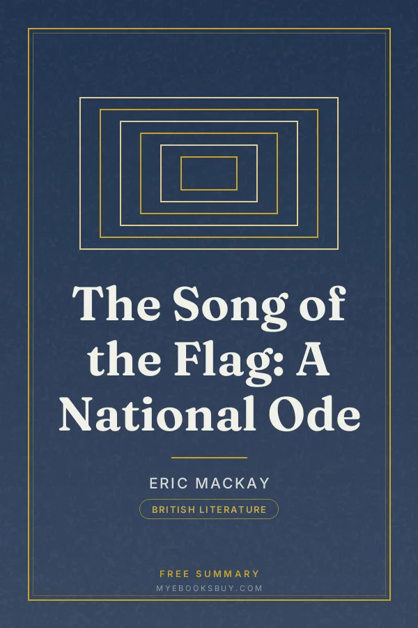 Cover of The Song of the Flag: A National Ode