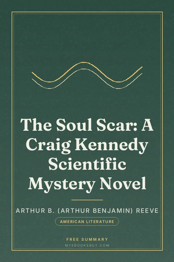 Cover of The Soul Scar: A Craig Kennedy Scientific Mystery Novel