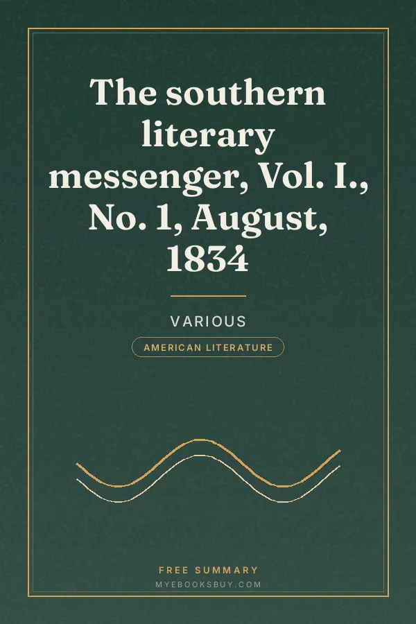Cover of The southern literary messenger, Vol. I., No. 1, August, 1834