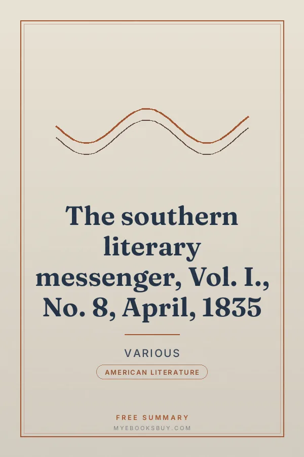 Cover of The southern literary messenger, Vol. I., No. 8, April, 1835