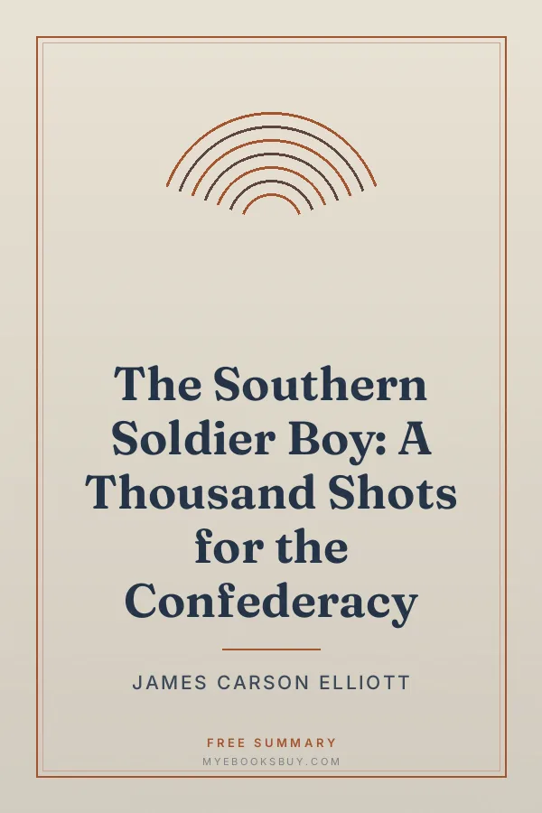 Cover of The Southern Soldier Boy: A Thousand Shots for the Confederacy