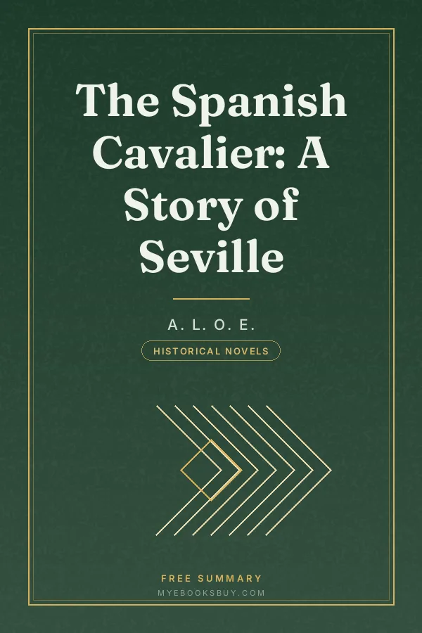Cover of The Spanish Cavalier: A Story of Seville