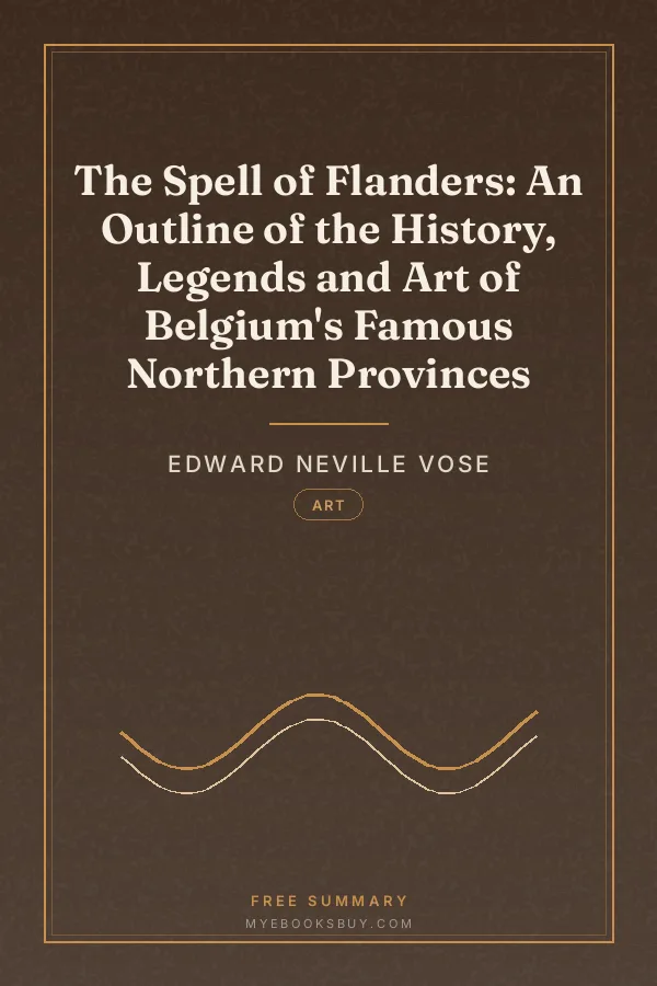 Cover of The Spell of Flanders: An Outline of the History, Legends and Art of Belgium's Famous Northern Provinces