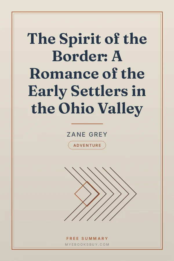 Cover of The Spirit of the Border: A Romance of the Early Settlers in the Ohio Valley