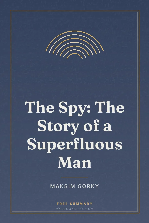 Cover of The Spy: The Story of a Superfluous Man