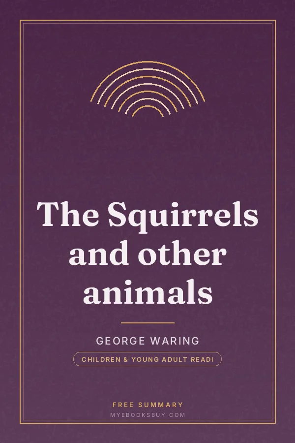 Cover of The Squirrels and other animals
