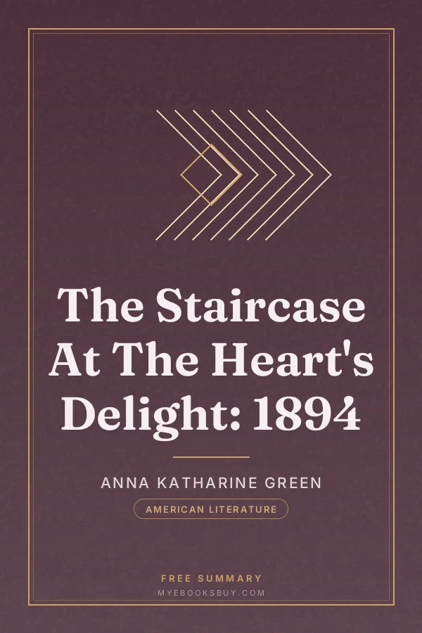 Cover of The Staircase At The Heart's Delight: 1894