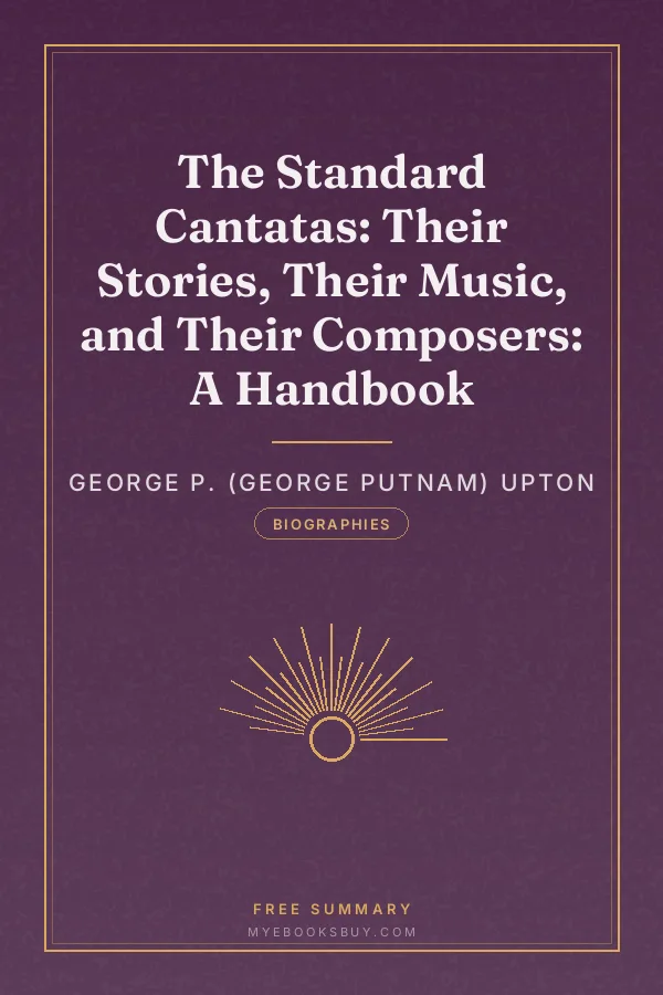 Cover of The Standard Cantatas: Their Stories, Their Music, and Their Composers: A Handbook