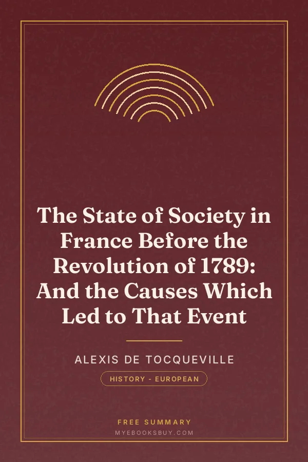 Cover of The State of Society in France Before the Revolution of 1789: And the Causes Which Led to That Event