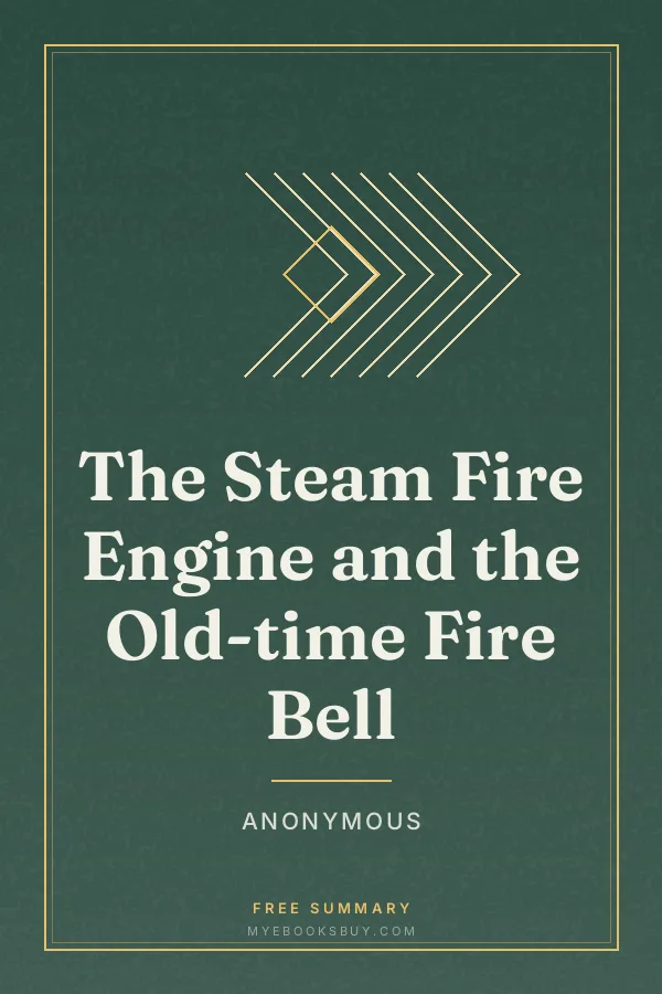 Cover of The Steam Fire Engine and the Old-time Fire Bell