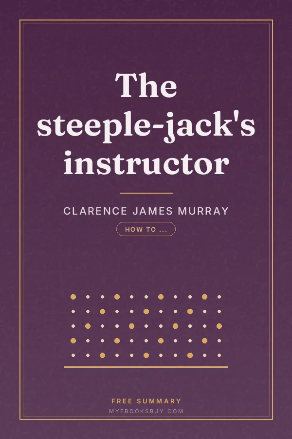 Cover of The steeple-jack's instructor