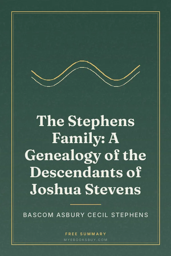 Cover of The Stephens Family: A Genealogy of the Descendants of Joshua Stevens