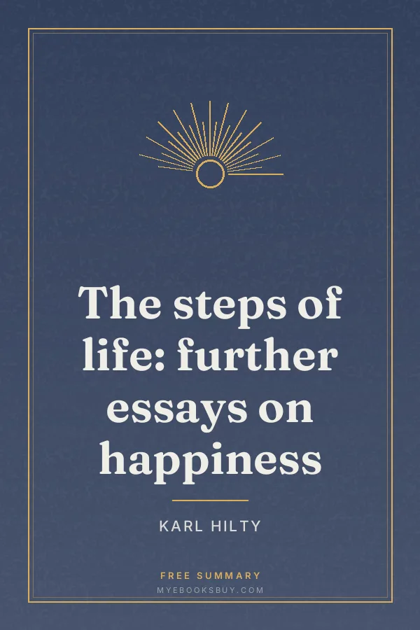 Cover of The steps of life: further essays on happiness