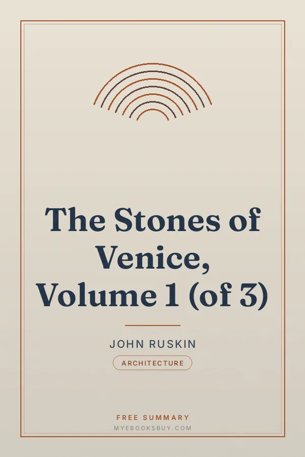 Cover of The Stones of Venice, Volume 1 (of 3)