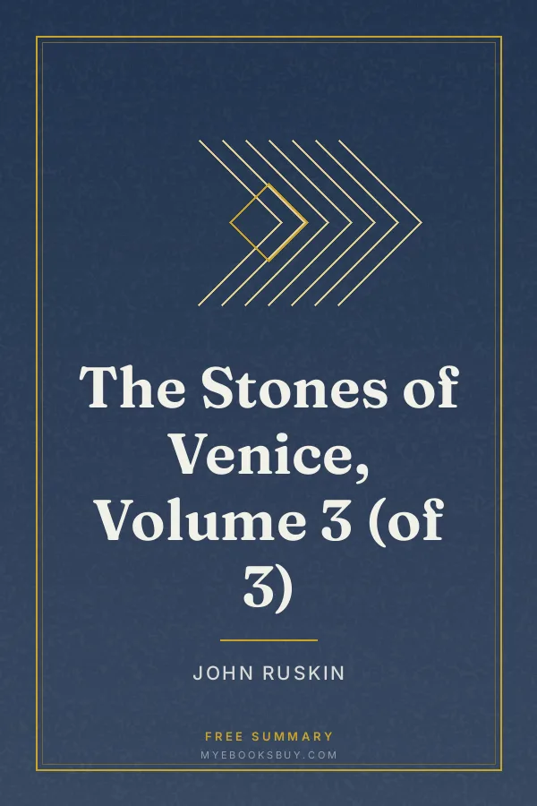 Cover of The Stones of Venice, Volume 3 (of 3)