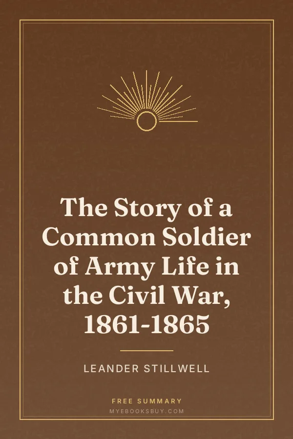 Cover of The Story of a Common Soldier of Army Life in the Civil War, 1861-1865