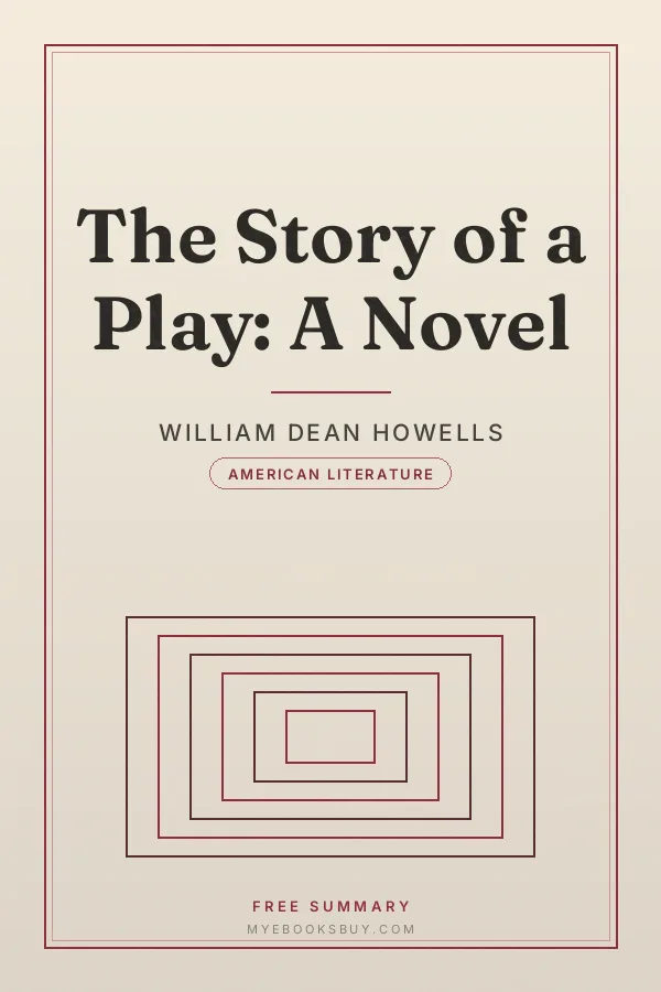 Cover of The Story of a Play: A Novel