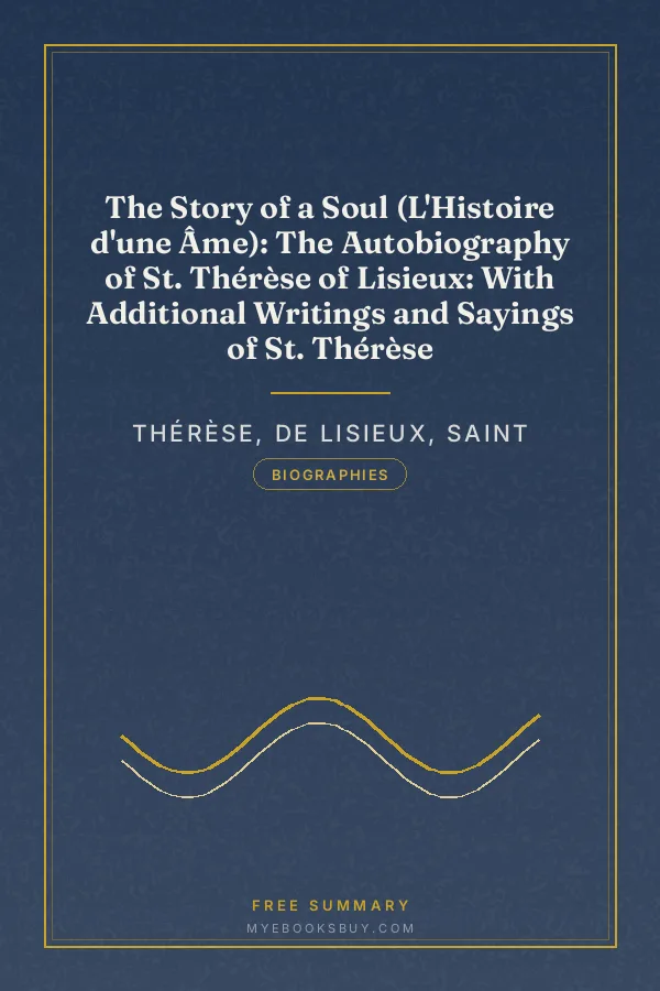 Cover of The Story of a Soul (L'Histoire d'une Âme): The Autobiography of St. Thérèse of Lisieux: With Additional Writings and Sayings of St. Thérèse