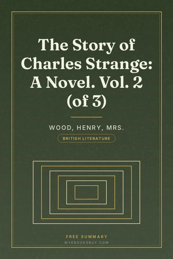 Cover of The Story of Charles Strange: A Novel. Vol. 2 (of 3)