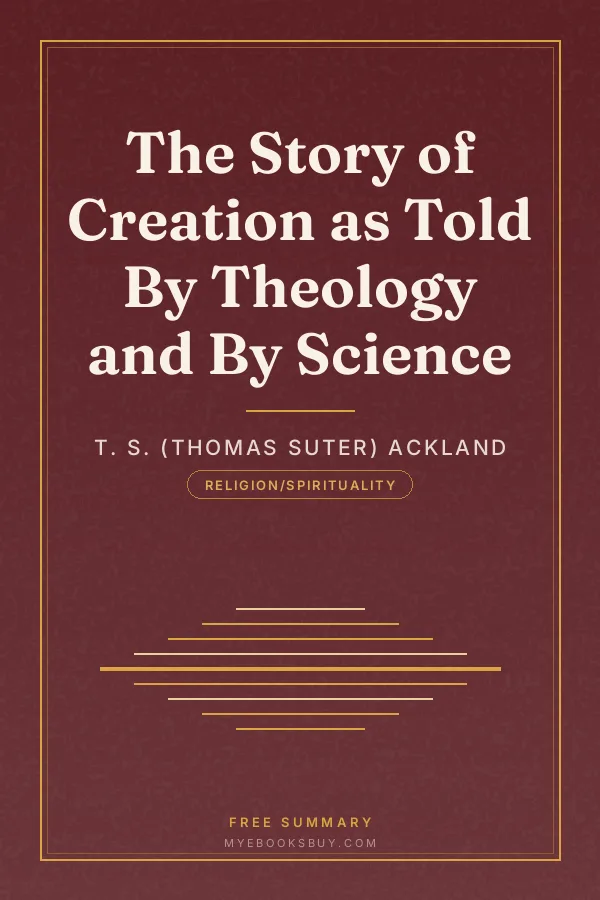 Cover of The Story of Creation as Told By Theology and By Science