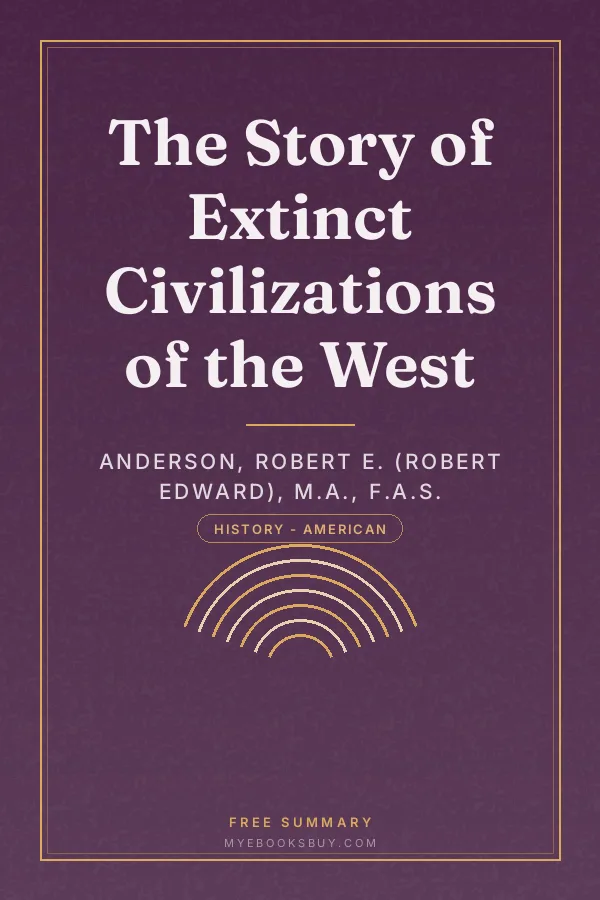 Cover of The Story of Extinct Civilizations of the West