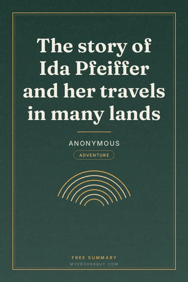 Cover of The story of Ida Pfeiffer and her travels in many lands