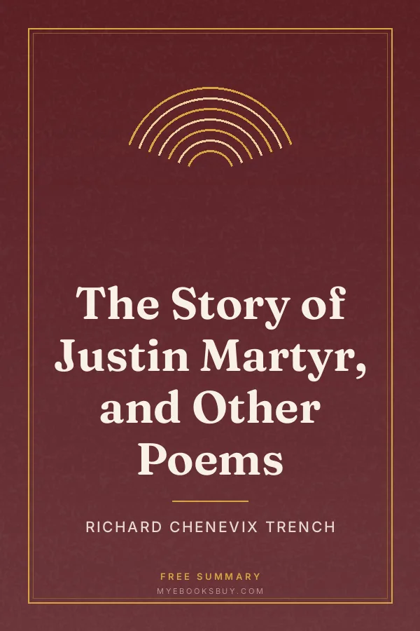Cover of The Story of Justin Martyr, and Other Poems