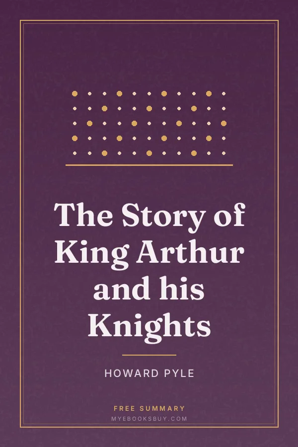 Cover of The Story of King Arthur and his Knights