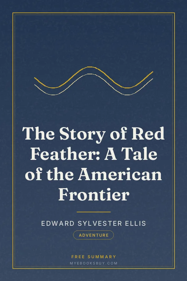 Cover of The Story of Red Feather: A Tale of the American Frontier