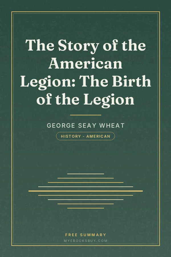 Cover of The Story of the American Legion: The Birth of the Legion