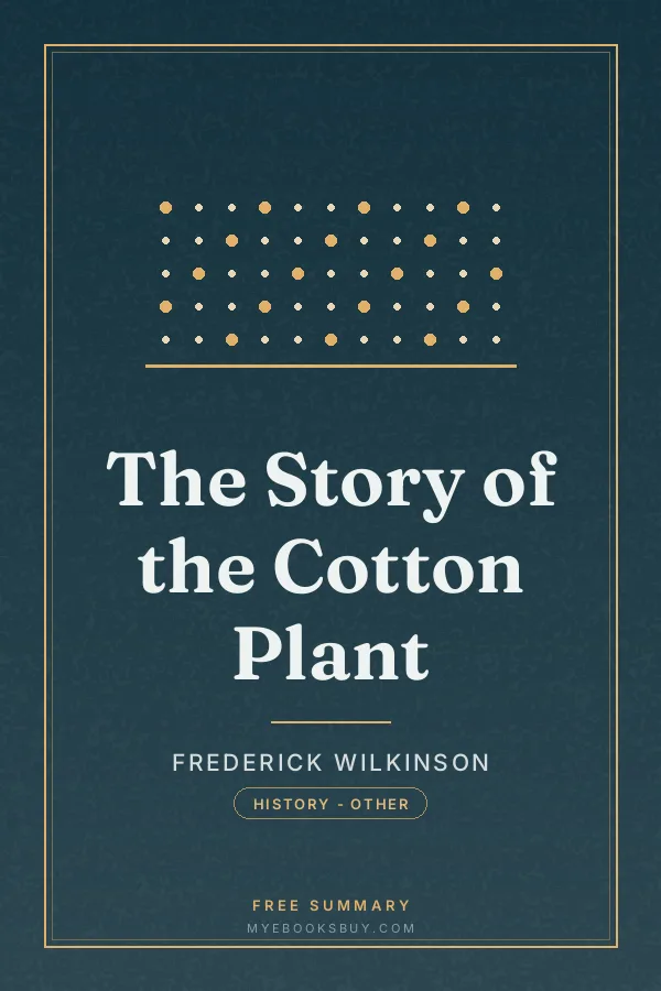 Cover of The Story of the Cotton Plant