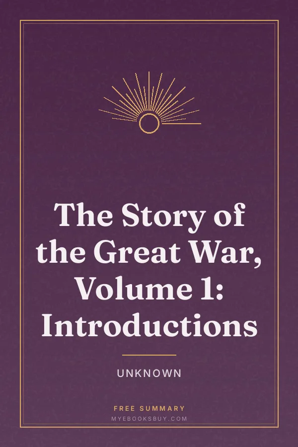 Cover of The Story of the Great War, Volume 1: Introductions