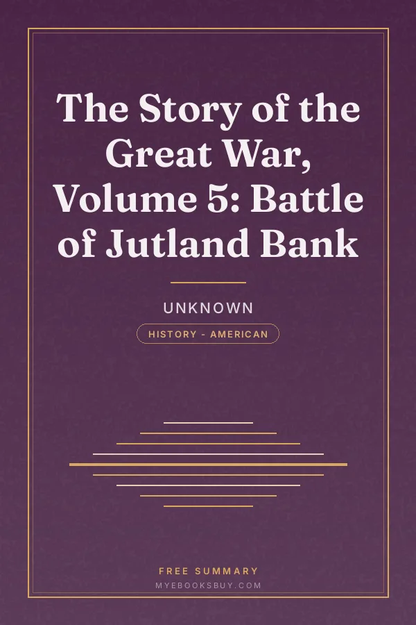 Cover of The Story of the Great War, Volume 5: Battle of Jutland Bank