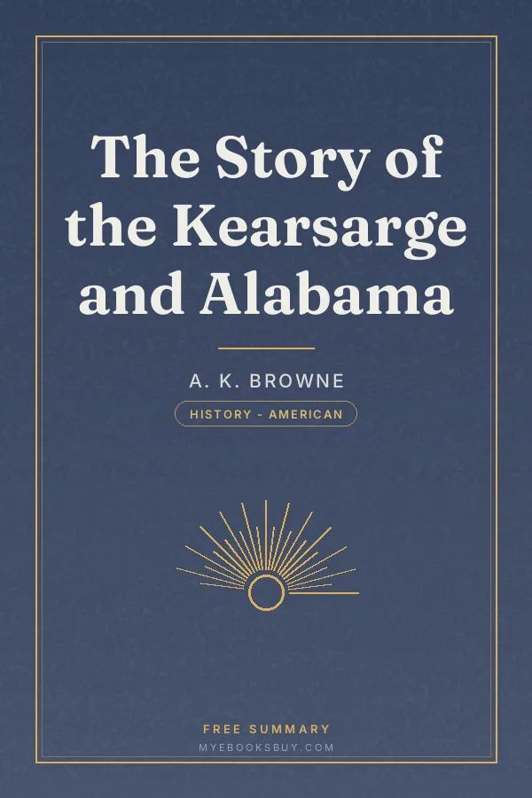 Cover of The Story of the Kearsarge and Alabama