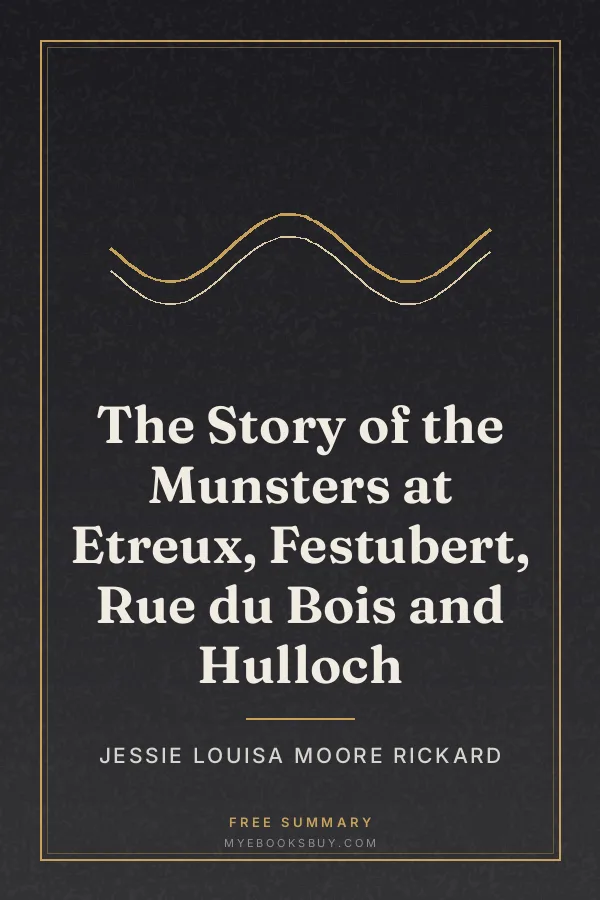 Cover of The Story of the Munsters at Etreux, Festubert, Rue du Bois and Hulloch