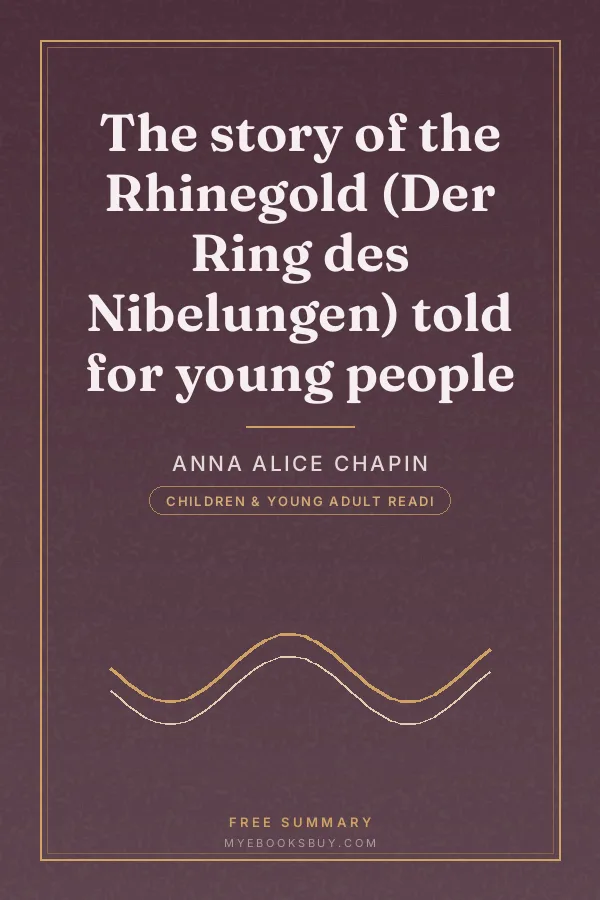 Cover of The story of the Rhinegold (Der Ring des Nibelungen) told for young people
