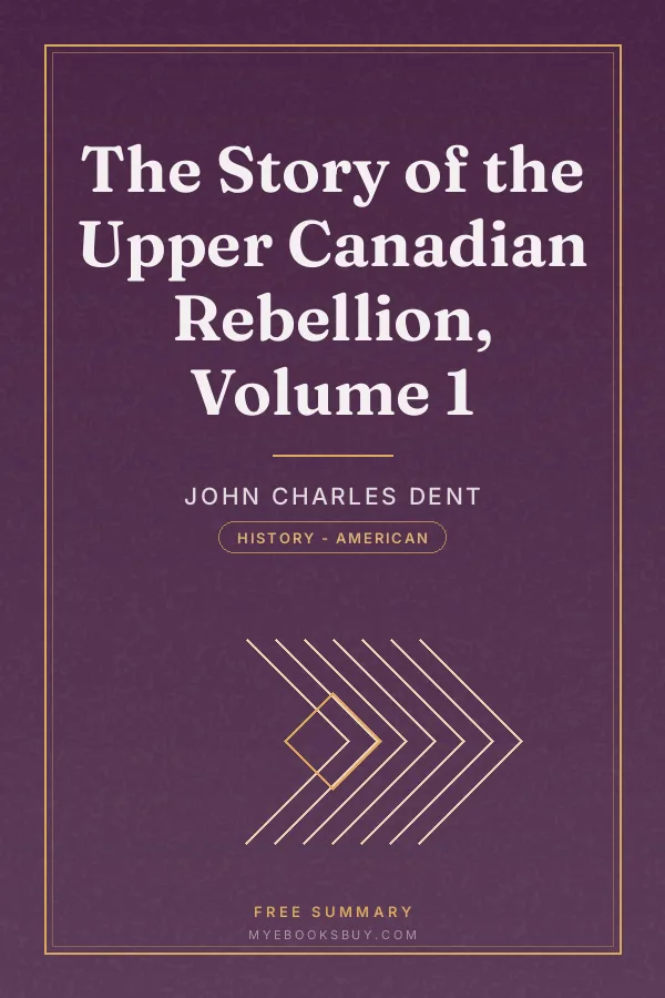 Cover of The Story of the Upper Canadian Rebellion, Volume 1