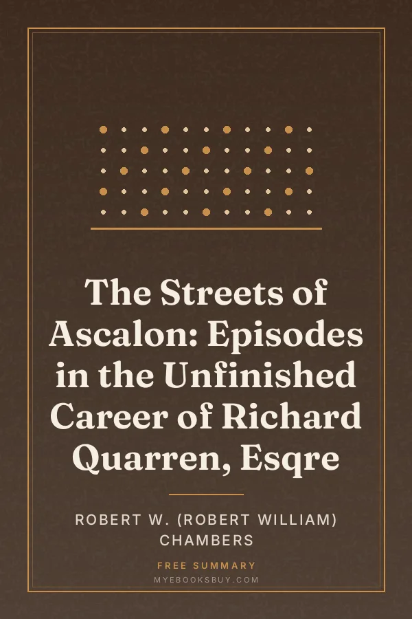 Cover of The Streets of Ascalon: Episodes in the Unfinished Career of Richard Quarren, Esqre