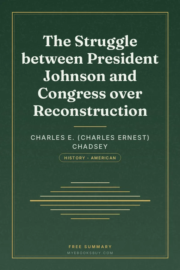 Cover of The Struggle between President Johnson and Congress over Reconstruction