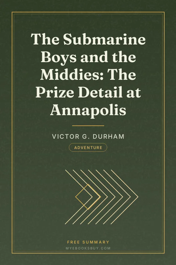 Cover of The Submarine Boys and the Middies: The Prize Detail at Annapolis