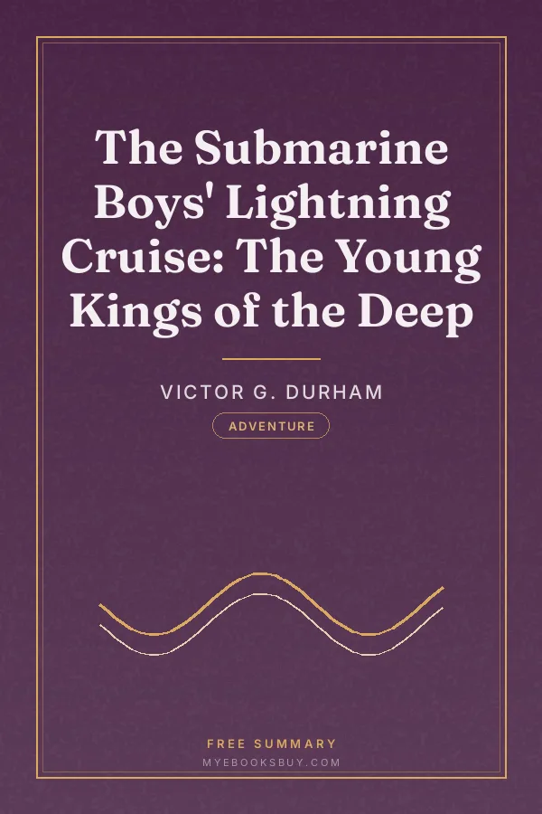 Cover of The Submarine Boys' Lightning Cruise: The Young Kings of the Deep