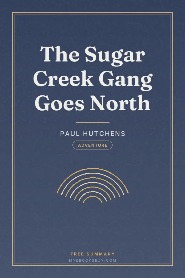 Cover of The Sugar Creek Gang Goes North