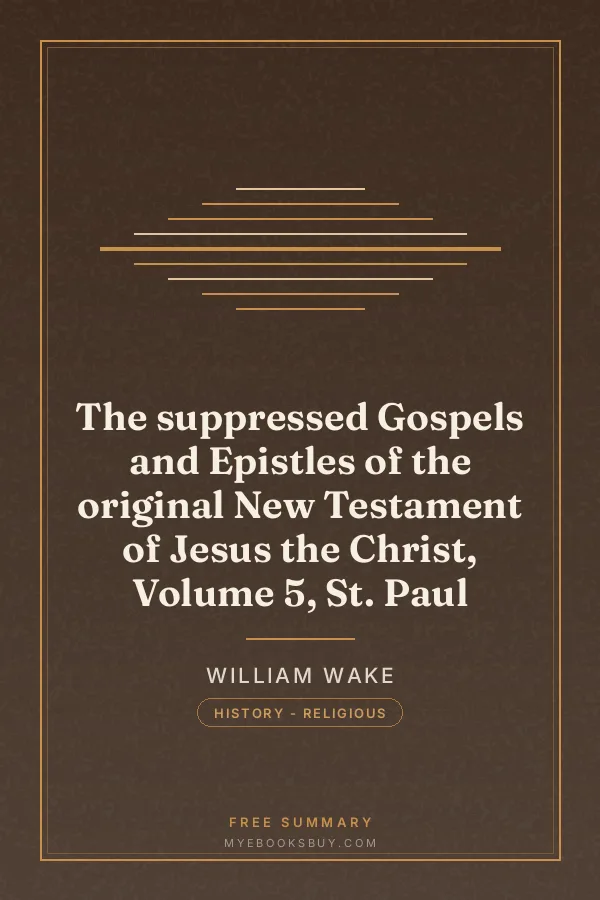 Cover of The suppressed Gospels and Epistles of the original New Testament of Jesus the Christ, Volume 5, St. Paul