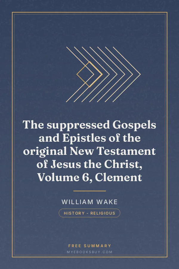 Cover of The suppressed Gospels and Epistles of the original New Testament of Jesus the Christ, Volume 6, Clement